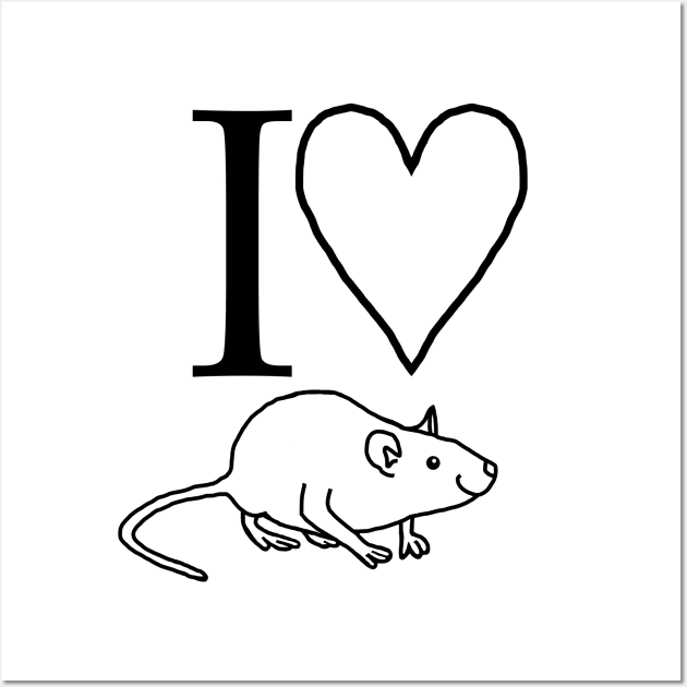 I Love My Rat Wall Art by ellenhenryart